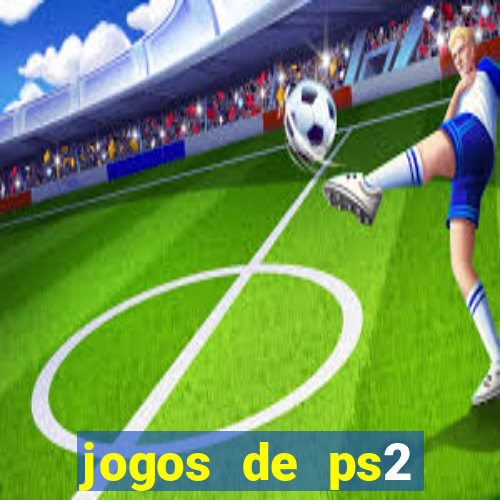 jogos de ps2 traduzidos pt br